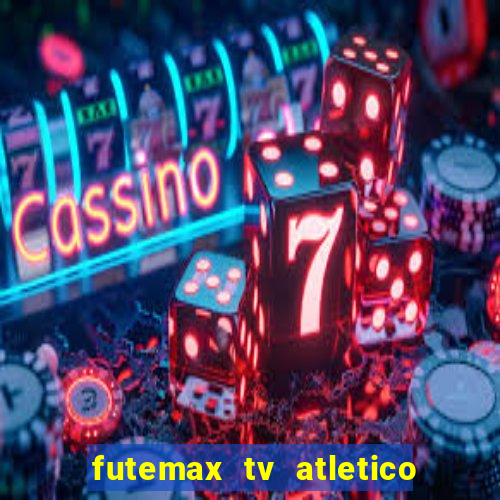 futemax tv atletico x botafogo